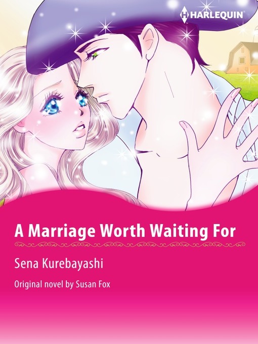 Title details for A Marriage Worth Waiting For by Susan Fox - Available